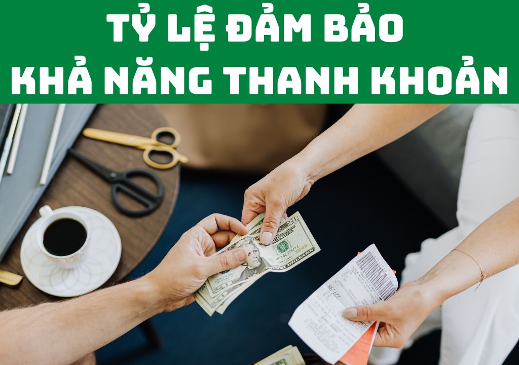 Tỷ lệ đảm bảo khả năng thanh khoản